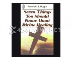 Seven Things You Should Know about Divine Healing