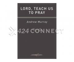 Lord Teach Us how to Pray